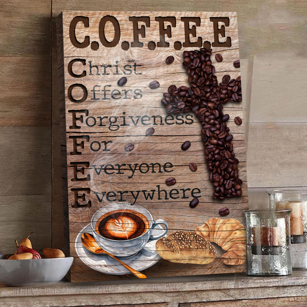 Christ And Coffee Faith Sign